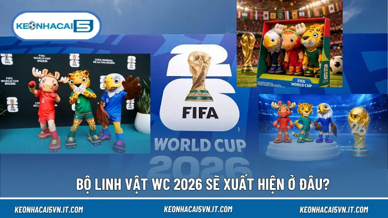 Linh vật WC 2026 sẽ xuất hiện tại các sự kiện, Fan Festival, nền tảng số và sản phẩm lưu niệm của giải đấu