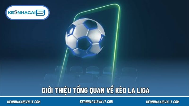 Kèo La Liga Hôm Nay - Cập Nhật Tỷ Lệ Bóng Đá Tây Ban Nha 2 Kèo La Liga tổng hợp tỷ lệ của các trận đấu thuộc giải vô địch quốc gia Tây Ban Nha
